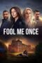 Nonton Film Fool Me Once (2024) Terbaru