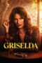 Nonton Film Griselda (2024) Terbaru