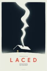 Nonton Film Laced (2023) Terbaru