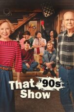 Nonton Film That ’90s Show (2023) Terbaru