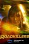 Nonton Film Roadkillers (2023) Terbaru