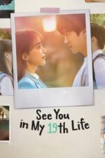 Nonton Film See You in My 19th Life (2023) Terbaru