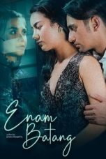 Nonton Film Enam Batang (2022) Terbaru