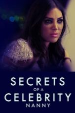 Nonton Film Secrets of a Celebrity Nanny (2023) Terbaru