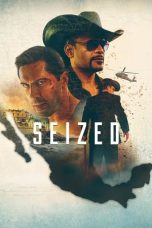 Nonton Film Seized (2020) Terbaru