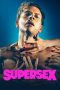 Nonton Film Supersex (2024) Terbaru