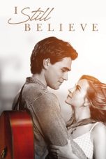 Nonton Film I Still Believe (2020) Terbaru