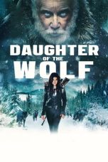 Nonton Film Daughter of the Wolf (2019) Terbaru