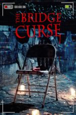 Nonton Film The Bridge Curse (2020) Terbaru