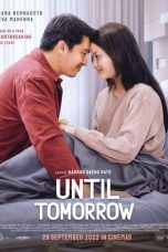 Nonton Film Until Tomorrow (2022) Terbaru