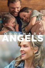 Nonton Film Ordinary Angels (2024) Terbaru