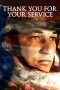 Nonton Film Thank You for Your Service (2017) Terbaru