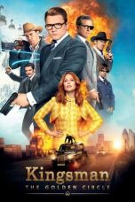 Nonton Film Kingsman: The Golden Circle (2017) Terbaru