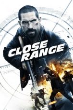 Nonton Film Close Range (2015) Terbaru