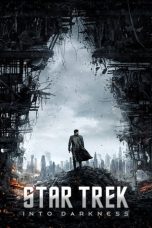 Nonton Film Star Trek Into Darkness (2013) Terbaru