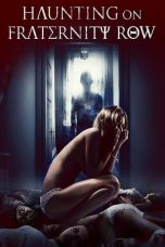 Nonton Film Haunting on Fraternity Row (2018) Terbaru