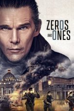 Nonton Film Zeros and Ones (2021) Terbaru