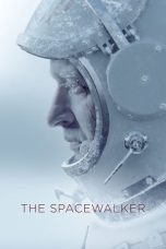 Nonton Film The Spacewalker (2017) Terbaru