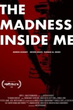 Nonton Film The Madness Inside Me (2020) Terbaru