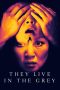 Nonton Film They Live in the Grey (2022) Terbaru