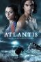 Nonton Film Atlantis: End of a World, Birth of a Legend (2011) Terbaru