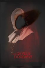 Nonton Film The Devil’s Doorway (2018) Terbaru