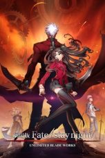 Nonton Film Fate/stay night: Unlimited Blade Works (2010) Terbaru