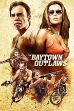 Nonton Film The Baytown Outlaws (2012) Terbaru