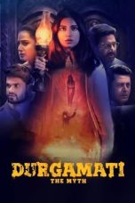 Nonton Film Durgamati: The Myth (2020) Terbaru