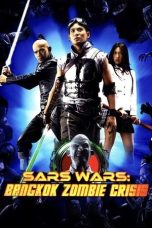 Nonton Film Sars Wars: Bangkok Zombie Crisis (2004) Terbaru