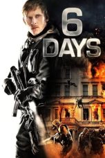 Nonton Film 6 Days (2017) Terbaru