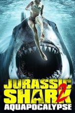 Nonton Film Jurassic Shark 2: Aquapocalypse (2021) Terbaru