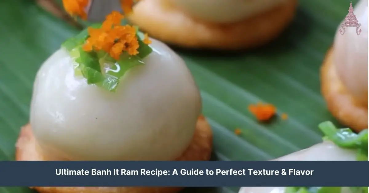 banh it ram recipe