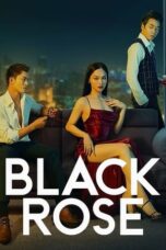 Nonton Film Black Rose (2023) Terbaru