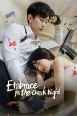 Nonton Film Embrace in the Dark Night (2024) Terbaru