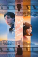 Nonton Film Under Parallel Skies (2024) Terbaru