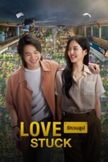 Nonton Film Love Stuck (2024) Terbaru