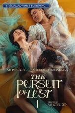 Nonton Film The Pursuit of Lust (2025) Terbaru