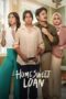 Nonton Film Home Sweet Loan (2024) Terbaru