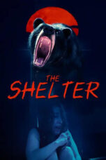 Nonton Film The Shelter (2024) Terbaru