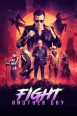 Nonton Film Fight Another Day (2024) Terbaru