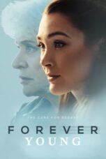 Nonton Film Forever Young (2024) Terbaru