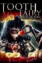 Nonton Film Tooth Fairy Queen of Pain (2022) Terbaru