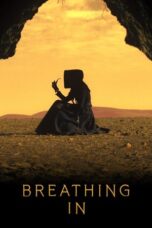 Nonton Film Breathing In (2023) Terbaru